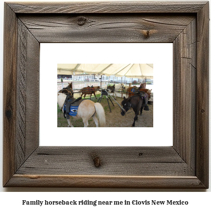 family horseback riding near me in Clovis, New Mexico